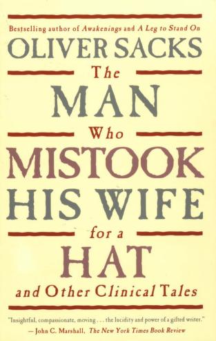 The Man Who Mistook His Wife For A Hat And Other Clinical Tales PDF Free Download