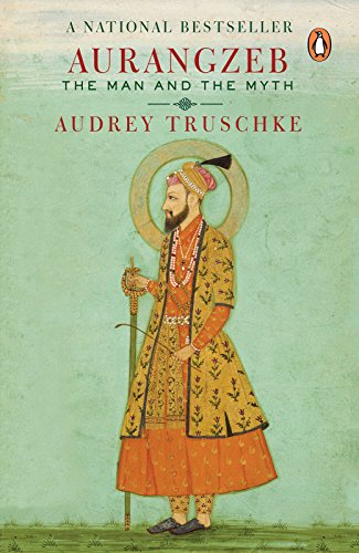 Aurangzeb The Man and the Myth PDF Free